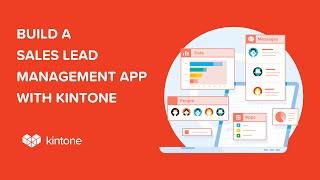 Build a Sales Lead Management App with Kintone