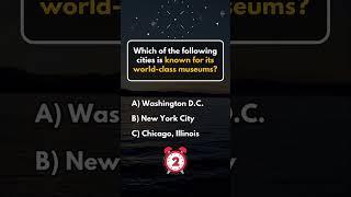 Which of the following cities is known for its world-class museums? #LearnGeography #StateCapitals