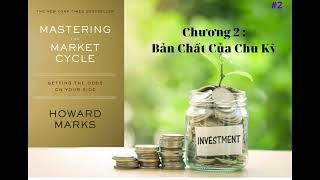 Phân Tích Chu Kỳ Thị Trường Chứng Khoán - Howard Marks | Chương 2 : Bản Chất Của Chu Kỳ