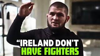 "IRELAND DON'T HAVE FIGHTERS" Khabib Nurmagomedov SLAMS Irish Fighters And Exposed Them (INTERVIEW)