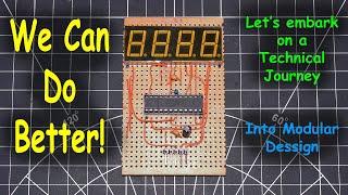 Uni-Byte 0178 - A Better MAX7219 Display MODULE (and modular DESIGN intro)