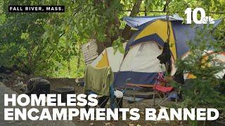 Fall River bans homeless encampments