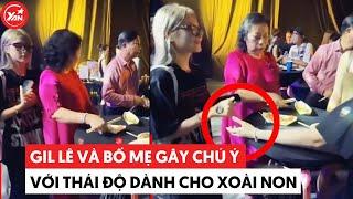 Gil Lê và bố mẹ gây chú ý với thái độ đối lập dành cho Xoài Non