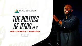 The Politics Of Jesus Part 2 by Pastor Brian J. Edmonds Is Now Available. #mcop #deeper #faith