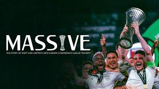 Massive | The Story of West Ham United’s UEFA Europa Conference League 2022/23 Triumph