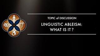 Linguistic Ableism: What is it?