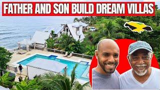 FATHER AND SON BUILD DREAM VILLAS IN PORTLAND JAMAICA