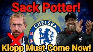  CHELSEA NEWS: CHELSEA To SACK POTTER  AND APPOINT ️ JURGEN KLOPP AS HEAD COACH . @chelseafc