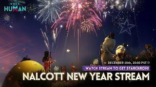 Once Human | Nalcott New Year Stream