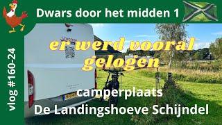 160-24 Met de camper naar #Schijndel Camperplaats de #landingshoeve Vakantie is begonnen