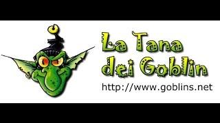 Presentazione de La Tana dei Goblin