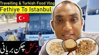 Travelling Fethiye To Istanbul & Turkish Food Vlog