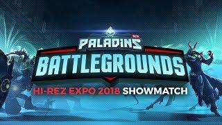 Paladins: Battlegrounds - Hi-Rez Expo 2018 Showmatch