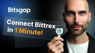 1-Minute Setup: Connect Bittrex to Bitsgap!