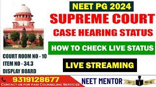 NEET PG 2024 ll Supreme Court case hearing updates  ll How to check live updates ll Court Room item