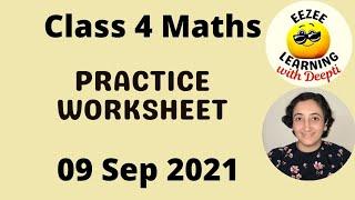 Class 4 Maths Worksheet 9 Sep'21 |Add|Subtract|Multiply|Divide|WordProblems|MentalMaths|CBSE NCERT