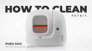 PETKIT PURA MAX｜Cleaning Instructions