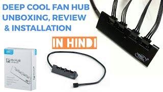 DEEP COOL FAN HUB Unboxing Review and Installation