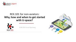 REX101 for nonaviators  Why how and when to get started with Uspace