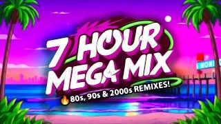 80s, 90s, 2000s & Today's Hits  Ultimate 7-Hour Remix Marathon 