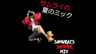 Samurai's Summer Mix