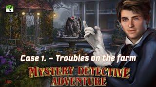 Mystery Detective Adventure Case 1. - Troubles on the Farm