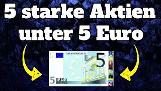 5 STARKE AKTIEN UNTER 5€