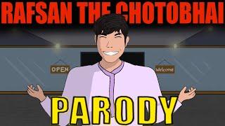 Rafsan The Chotobhai ( PARODY ) x Shafitoon  @RafsanTheChotobhai