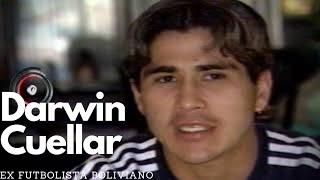 Darwin Cuellar - Ex futbolista boliviano | El elegido