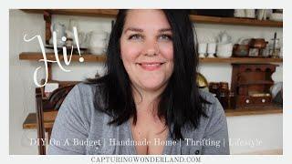 DIY on a Budget, Thrifting, & Repurposing | DIY Lifestyle | CAPTURING WONDERLAND CHANNEL TRAILER