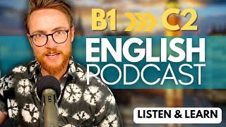 Native English Podcast For B1-C2 English Levels!! | Improve YOUR Listening, Vocabulary & Reading