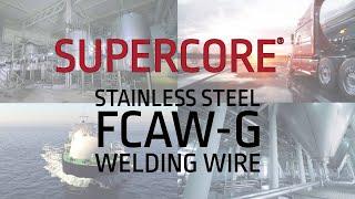 Lincoln Electric FCAW Supercore®