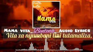 Bentena Mshairi- Mama Vita- Official Lyrics Audio