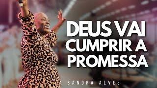 IMPOSSÍVEL você não MUDAR DE VIDA com essa PREGAÇÃO ! | Pastora Sandra Alves