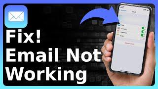 3 Ways To Fix iPhone Email Not Working