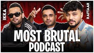 RAFTAAR & IKKA Go Unfiltered and Brutal!