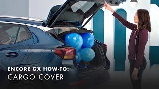 How To Use Your Cargo Cover | Buick Encore GX How-To Videos