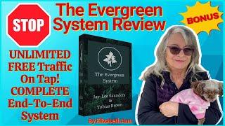 The Evergreen System Review + Bonuses Watch This Before Buying ($5,000 Custom Bonuses)