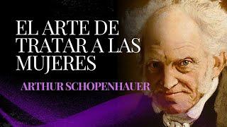 EL ARTE DE TRATAR A LAS MUJERES de ARTHUR SCHOPENHAUER Audiolibro Completo en Español.