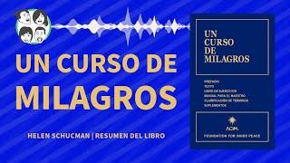 Un Curso de Milagros | Resumen por Capítulos | Análisis del Libro | Audiolibro