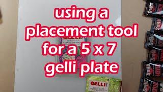 Using a gelli arts placement tool