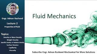 Properties of Fluids | Fluid Mechanics | Fluid | Lecture 2 | Engr Adnan Rasheed Mechanical