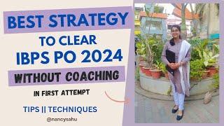 How I cleared Bank PO exam my strategy || Best strategy to clear IBPS PO 2024 without coaching