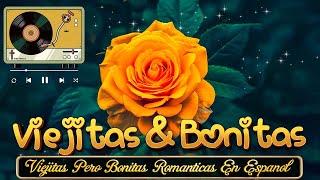 LAS 100 CANCIONES ROMANTICAS INMORTALES VIEJITAS PERO BONITAS ROMANTICAS EN ESPAÑOL #baladas