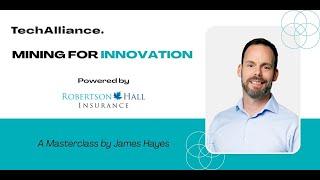 Masterclass | Mining for Innovation with James Hayes