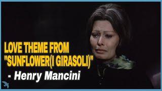 Henry Mancini - Love Theme from "Sunflower(I Girasoli)" OST (1970)