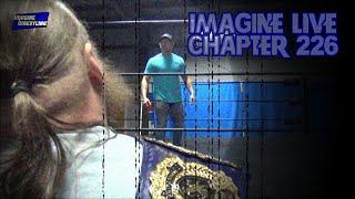 Imagine Live Chapter 226 Free Wrestling Show