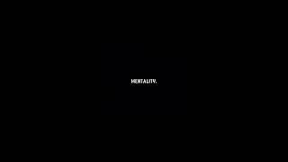 Mentality Part 2 