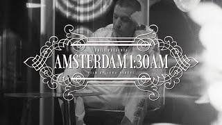 Drill - Amsterdam 1:30AM (Official Video)