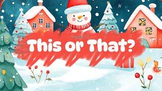 Christmas Brain Break: Fun This or That Challenge